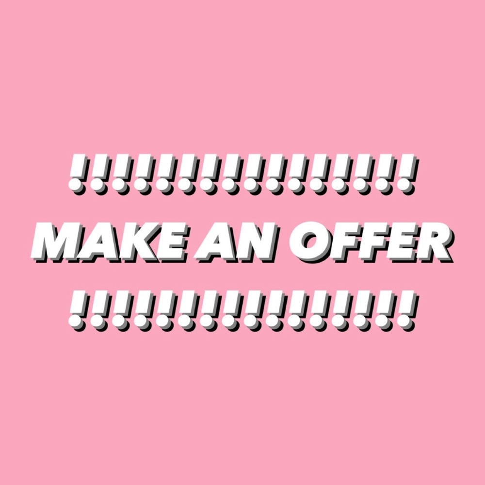 I LOOK AT ALL OFFERS !!!!!!!!